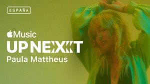 Paula Mattheus nueva apuesta Up Next en Apple Music